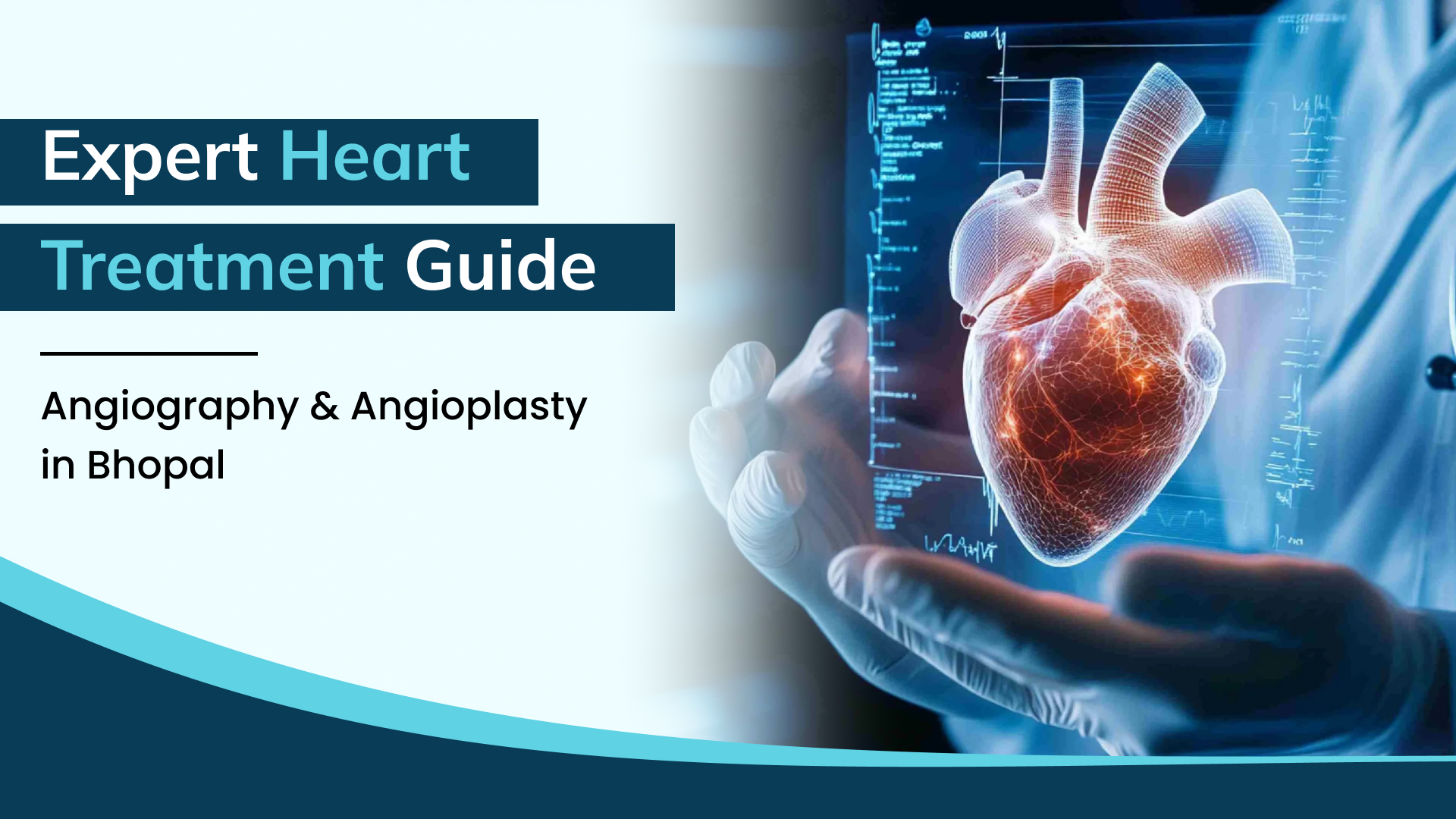 Complete Guide to Angiography and Angioplasty in Bhopal — Everything You Need to Know Before Your Procedure