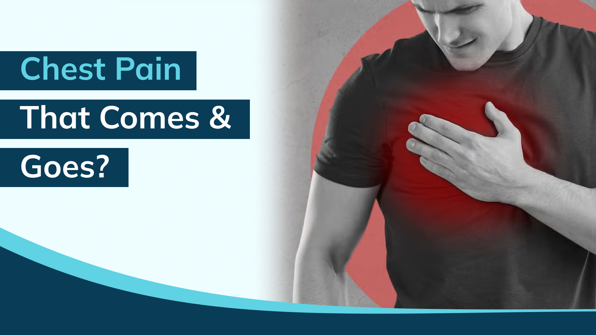 Why Does My Chest Pain Come and Go? Should I Still See a Cardiologist?