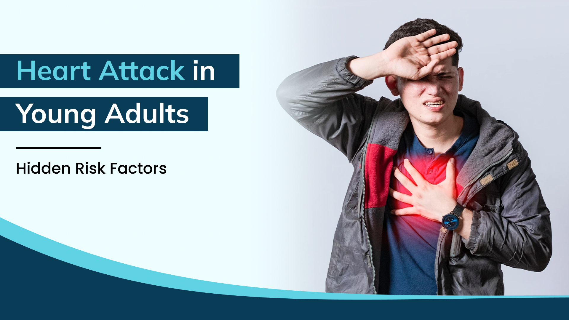 Young and Healthy but Had a Heart Attack? Hidden Risk Factors Every Adult Should Know